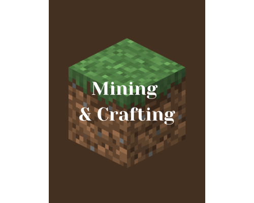 Mining & Crafting